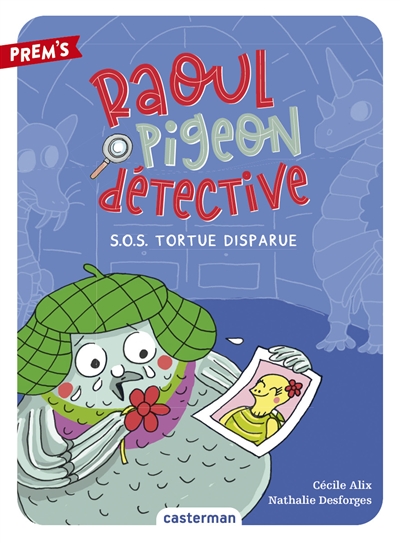 Raoul Pigeon détective. Vol. 4. SOS tortue disparue