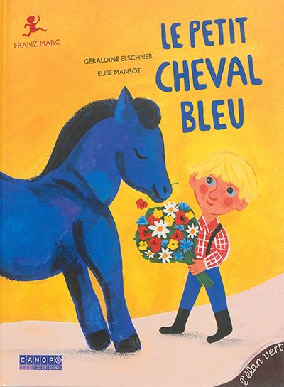 Le petit cheval bleu : Franz Marc