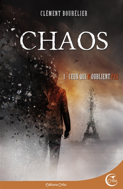 Chaos. Vol. 1. Ceux qui n’oublient pas