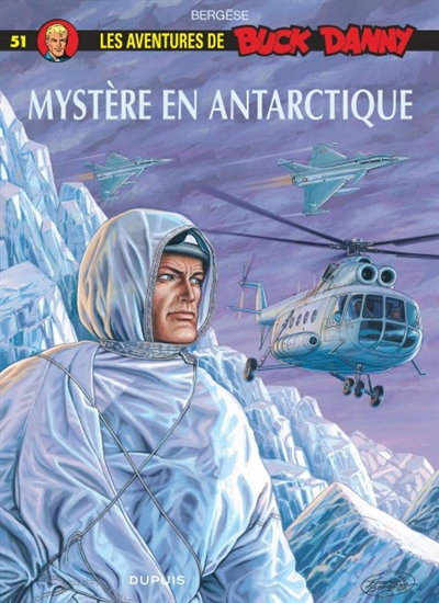 Les aventures de Buck Danny. Vol. 51. Mystère en Antarctique