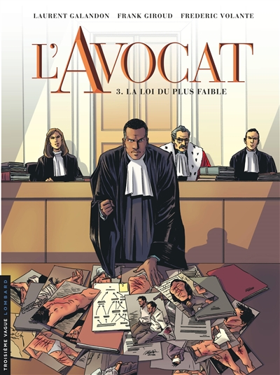 L’avocat. Vol. 3. La loi du plus faible