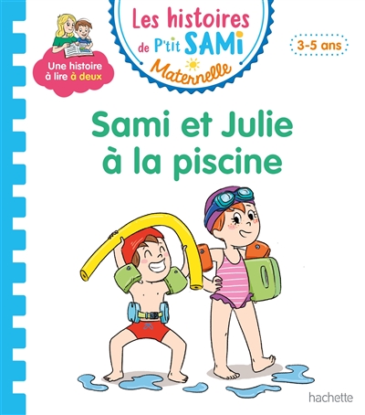 Sami et Julie à la piscine : petite-moyenne sections, 3-5 ans