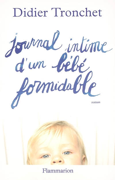 Journal intime d’un bébé formidable