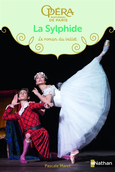 La sylphide : le roman du ballet