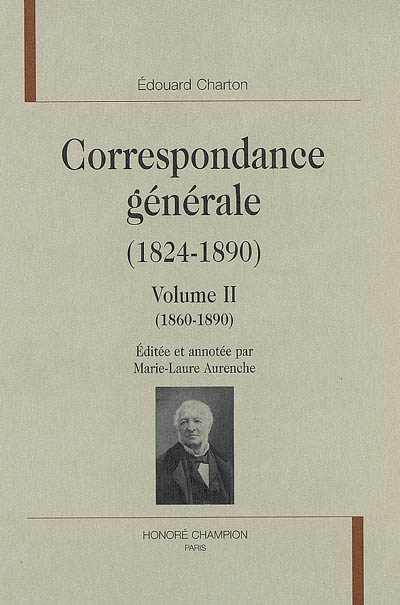 Correspondance générale (1824-1890). Vol. 2. 1860-1890
