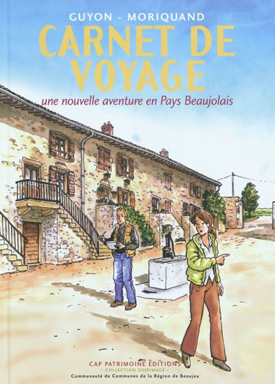 Carnet de voyage : une nouvelle aventure en pays beaujolais