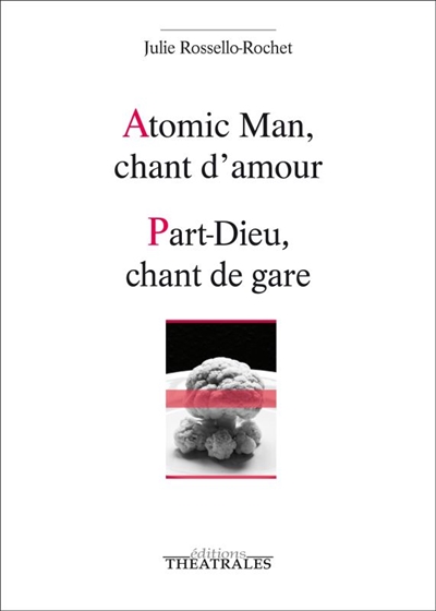Atomic man, chant d’amour. Part-Dieu, chant de gare