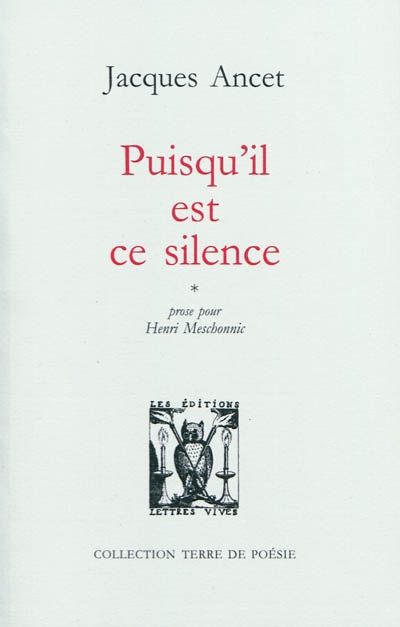 Puisqu’il est ce silence : prose pour Henri Meschonnic