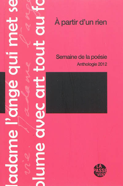 A partir d’un rien : la Semaine de la poésie, anthologie 2012