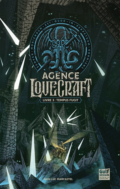 L’agence Lovecraft. Vol. 3. Tempus fugit