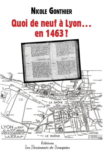 Quoi de neuf à Lyon… en 1463 ?