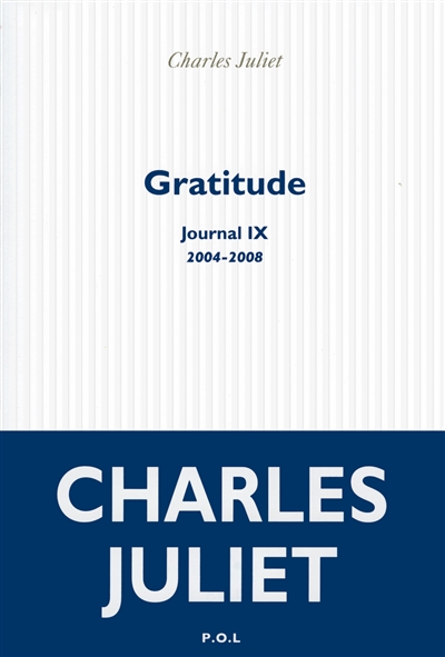 Journal. Vol. 9. Gratitude : 2004-2008