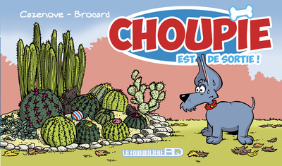 Choupie. Vol. 2. Choupie est de sortie !