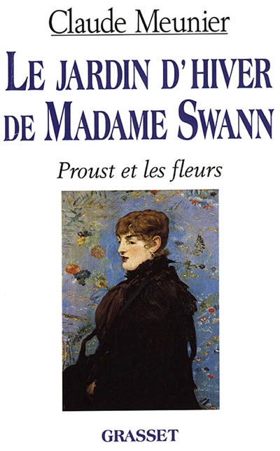 Le jardin d’hiver de madame Swann : Proust et les fleurs