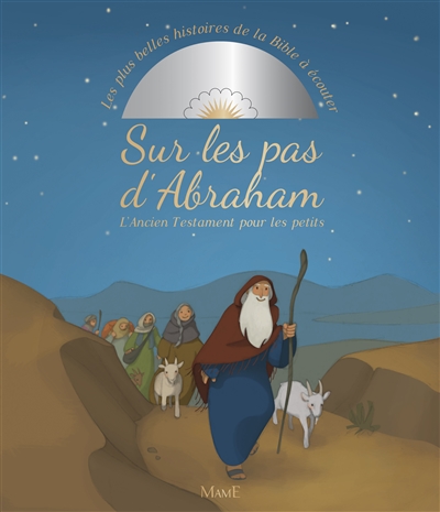 Sur les pas d’Abraham : l’Ancien Testament pour les petits