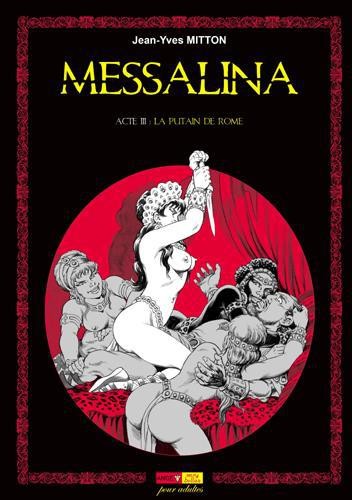 Messalina. Vol. 3. La putain de Rome