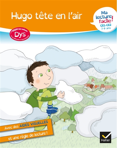 Hugo tête en l’air : ma lecture facile ! CE1, CE2, 7-9 ans : adapté aux enfants dys ou en difficultés d’apprentissage