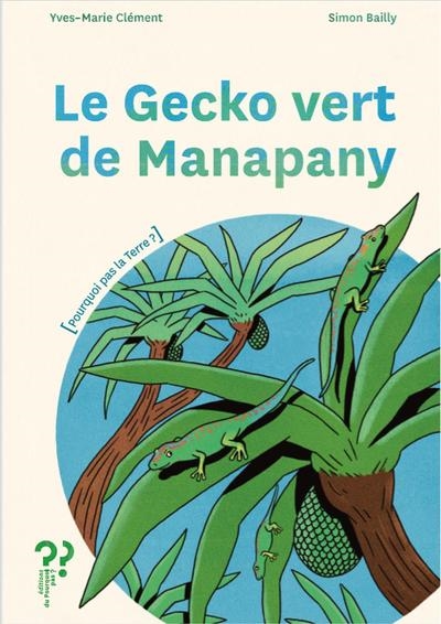 Le gecko vert de Manapany