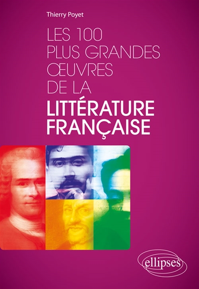 Les 100 plus grandes oeuvres de la littérature française