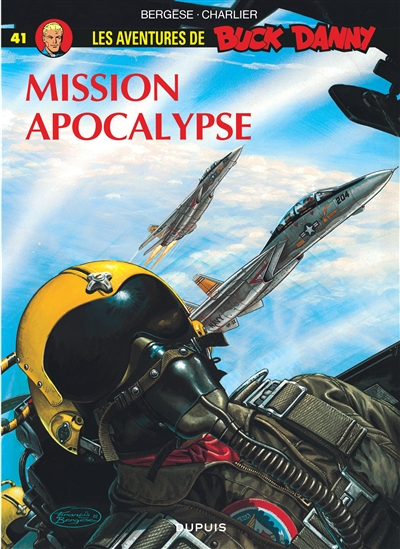 Les aventures de Buck Danny. Vol. 41. Mission Apocalypse