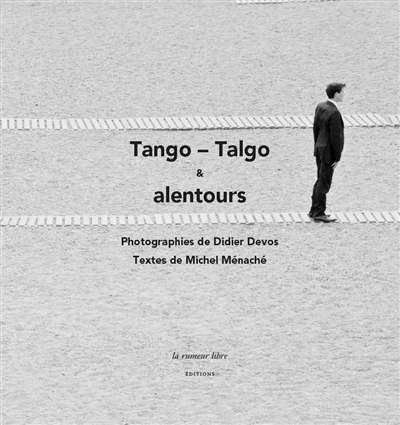 Tango-talgo & alentours