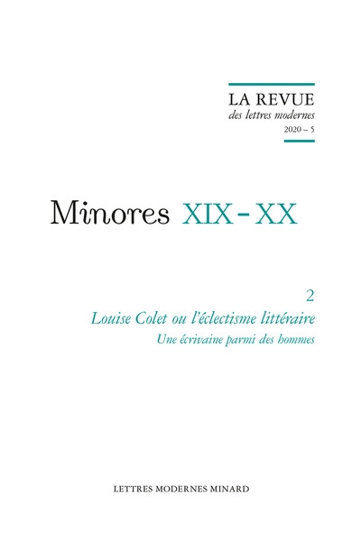 Minores XIX-XX. Vol. 2. Louise Colet ou L’éclectisme littéraire : une écrivaine parmi les hommes