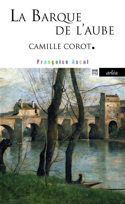 La barque de l’aube : Camille Corot