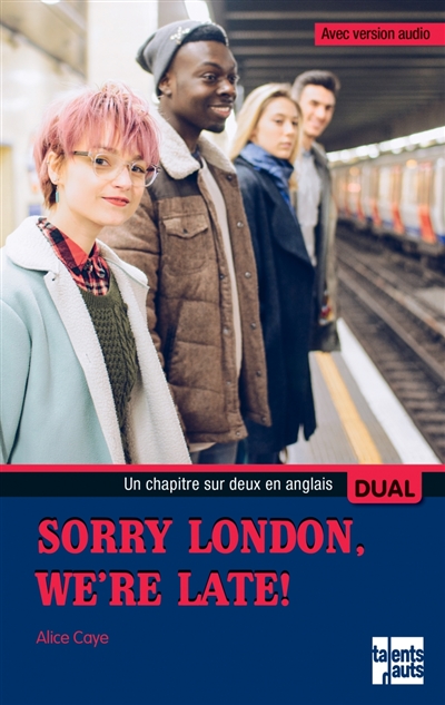 Sorry London, we’re late !