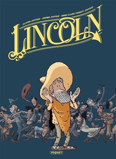 Lincoln : intégrale. Vol. 2. Tomes 4-6