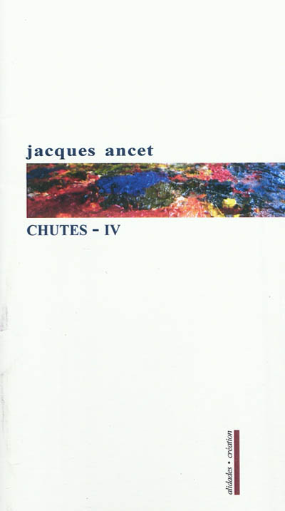 Chutes. Vol. 4. Notes, 2001-2004