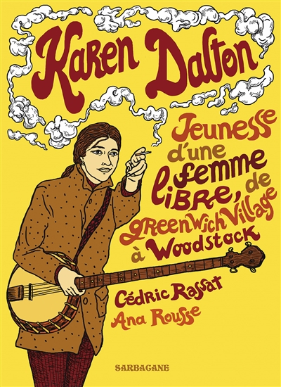 Karen Dalton : jeunesse d’une femme libre, de Greenwich Village à Woodstock