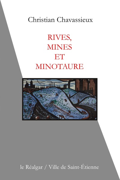 Rives, mines et Minotaure