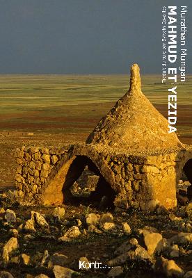 La trilogie mésopotamienne. Vol. 1. Mahmud et Yezida : théâtre