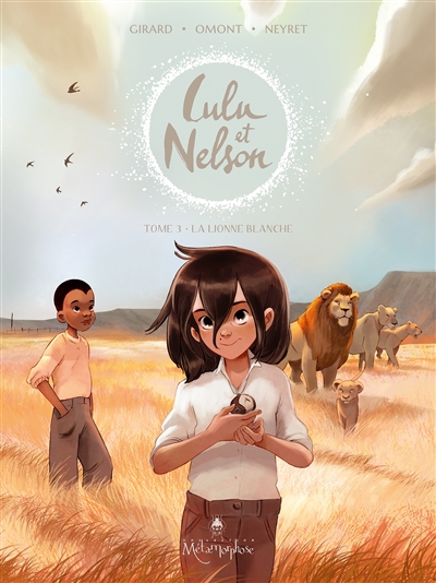 Lulu et Nelson. Vol. 3. La lionne blanche