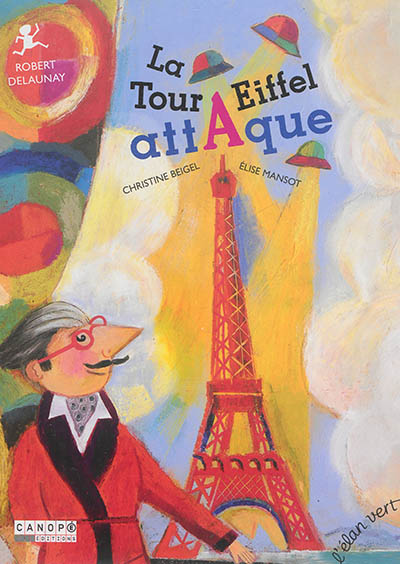 La tour Eiffel attaque : Robert Delaunay