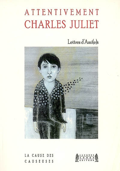 Attentivement Charles Juliet : lettres d’amies