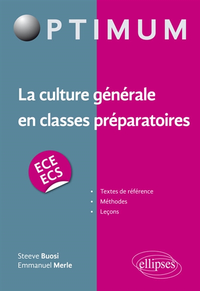 La culture générale en classes préparatoires, ECE-ECS : textes de référence, méthodes, leçons