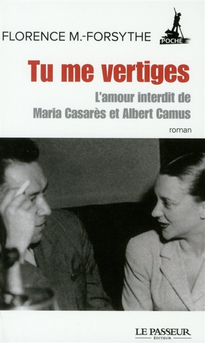 Tu me vertiges : l’amour interdit de Maria Casarès et Albert Camus