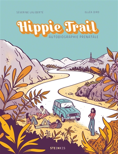 Hippie trail : autobiographie prénatale