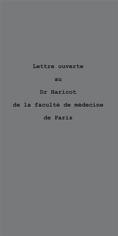 Lettre ouverte au Dr Haricot de la faculté de médecine de Paris