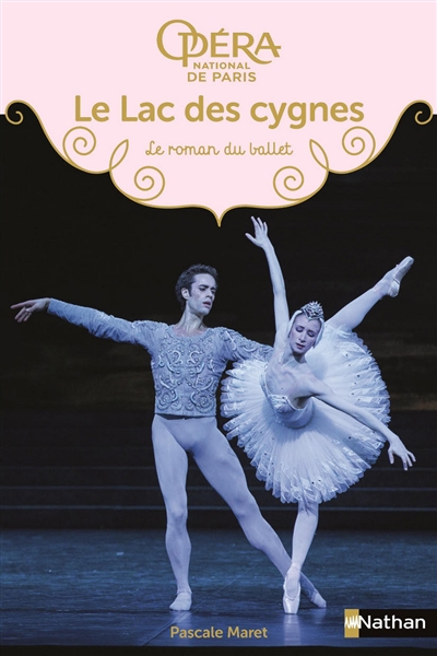 Le lac des cygnes : le roman du ballet
