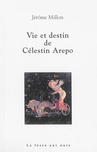 Vie et destin de Célestin Arepo