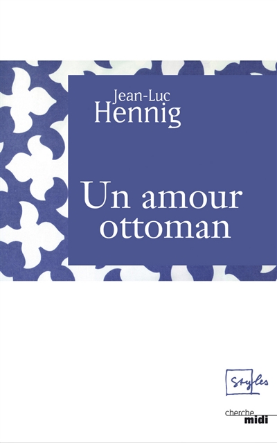Un amour ottoman
