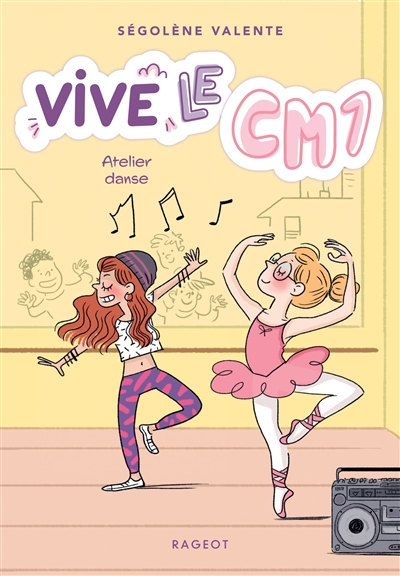 Vive le CM1 !. Vol. 2. Atelier danse