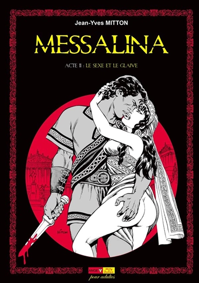 Messalina. Vol. 2. Le sexe et le glaive
