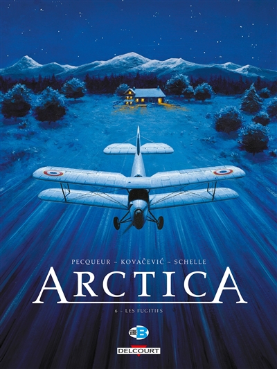 Arctica. Vol. 6. Les fugitifs