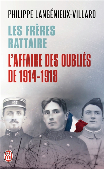 Les frères Rattaire : l’affaire des oubliés de 1914-1918