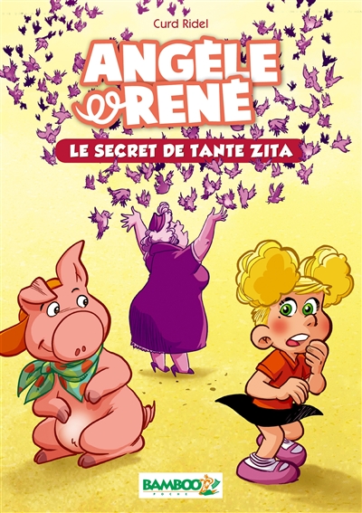 Angèle & René. Vol. 2. Le secret de tante Zita