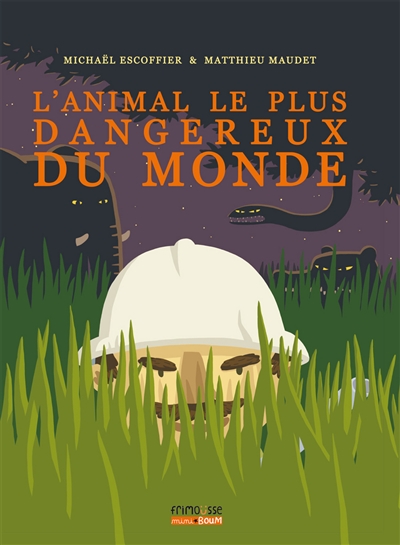 L’animal le plus dangereux du monde