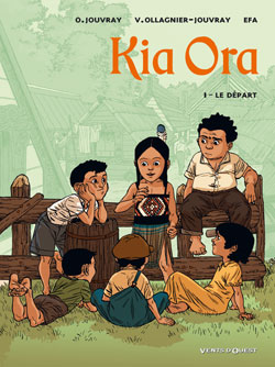 Kia Ora. Vol. 1. Le départ